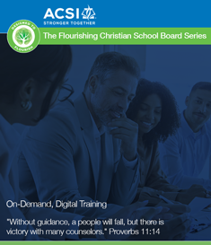 The Flourishing Christian School Board Series